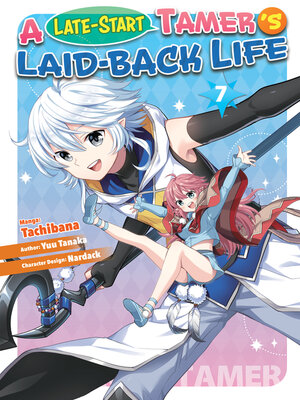 cover image of A Late-Start Tamer's Laid-Back Life (Manga)